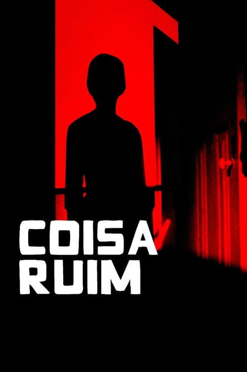 Affiche du film Coisa Ruim (2006)