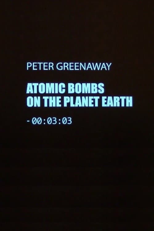 Atomic Bombs on the Planet Earth (2012) movie poster