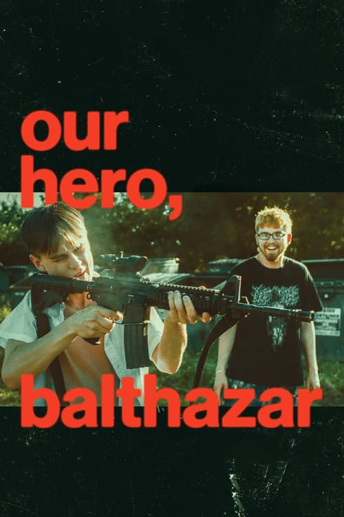 ملصق فيلم Our Hero, Balthazar (2026)