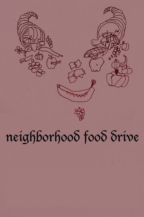ملصق فيلم Neighborhood Food Drive (2017)