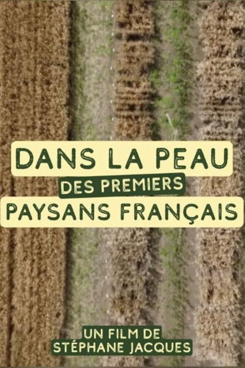 ملصق فيلم Dans la peau des premiers paysans français (2026)