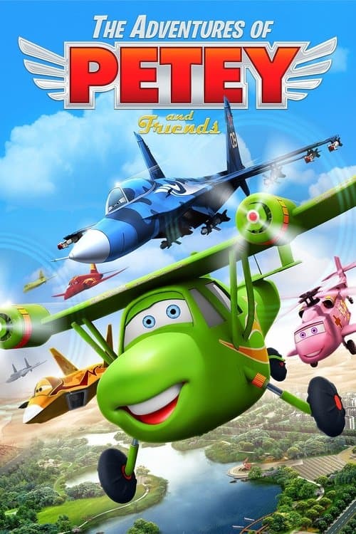 ملصق فيلم The Adventures of Petey and Friends (2016)