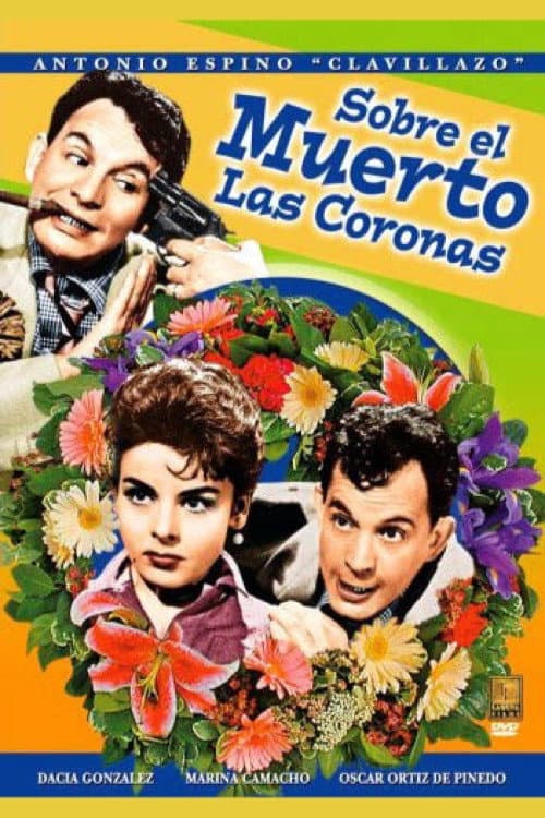 Affiche du film Sobre el muerto las coronas (1961)