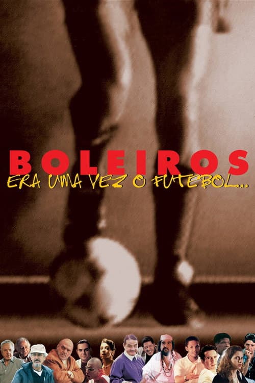 Affiche du film Boleiros: Era uma Vez o Futebol... (1998)