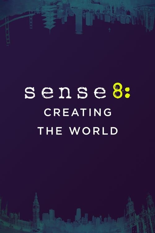 Affiche du film Sense8: Creating the World (2015)