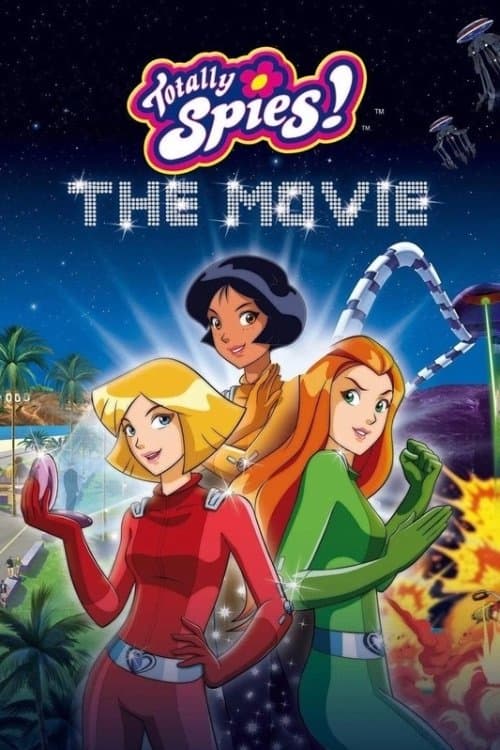 Totally Spies ! Le film (2009) movie poster
