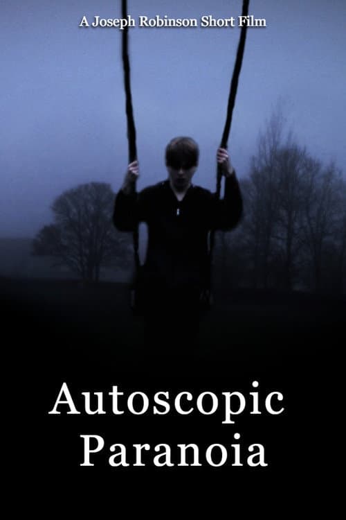Affiche du film Autoscopic Paranoia (2025)