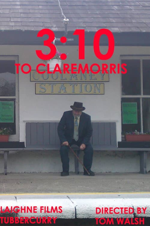 ملصق فيلم The 3:10 to Claremorris (2010)