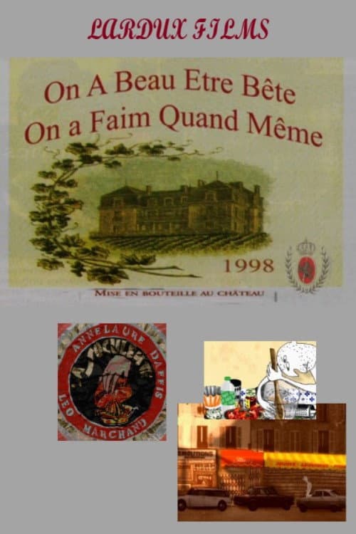 Affiche du film On a beau être bête, on a faim quand même (2001)