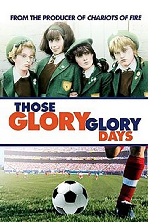 ملصق فيلم Those Glory Glory Days (1983)