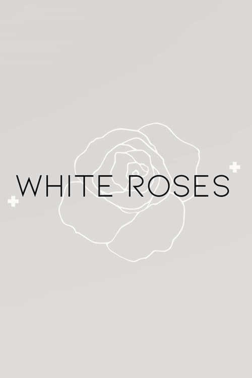 White Roses (2024) movie poster