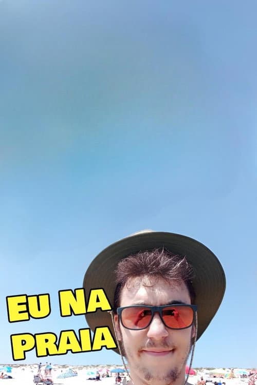 ملصق فيلم Eu Na Praia: O Documentário (2022)