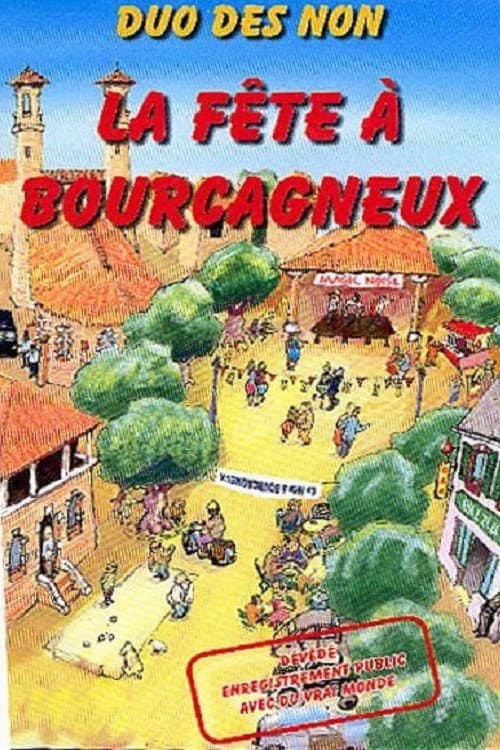 Affiche du film Le duo des non : La Fête A Bourcagneux (2005)