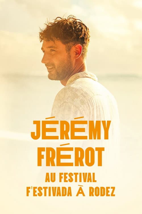 Affiche du film Jérémy Frerot au F'Estivada de Rodez (2025)