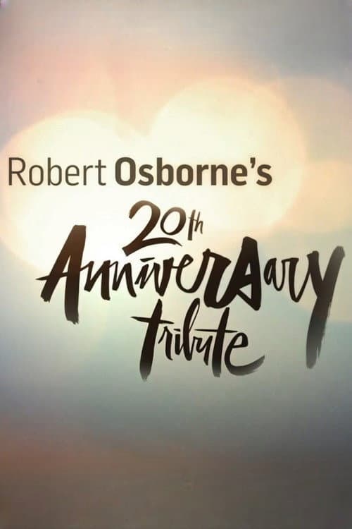 ملصق فيلم Robert Osborne's 20th Anniversary Tribute (2015)