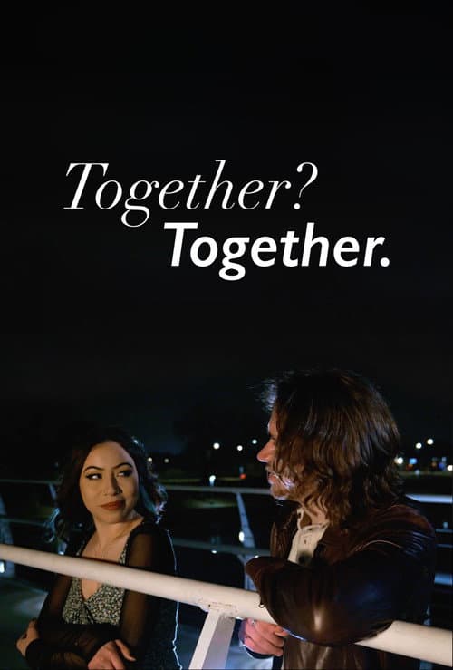 Together? Together. (2023) movie poster