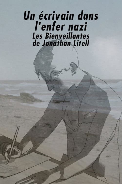 ملصق فيلم Un écrivain dans l'enfer nazi : « Les Bienveillantes » de Jonathan Littell (2023)