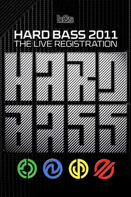 Hard Bass 2011 - The Live Registration (2011) movie poster