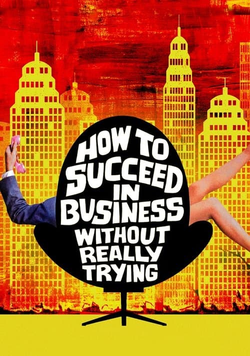 Affiche du film How to Succeed in Business Without Really Trying (1967)
