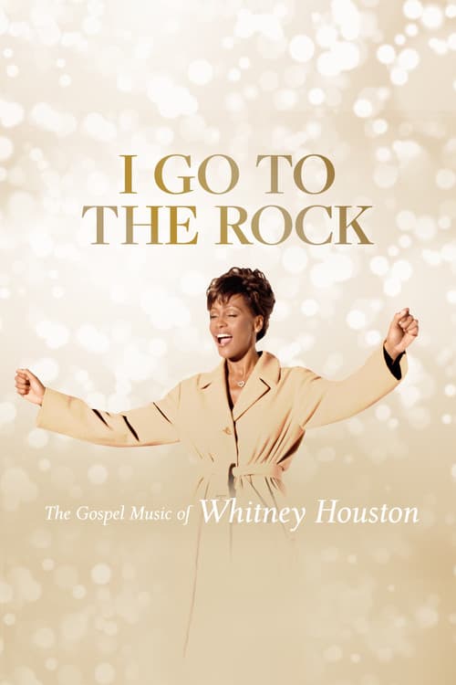 I Go to the Rock: The Gospel Music of Whitney Houston (2023) movie poster