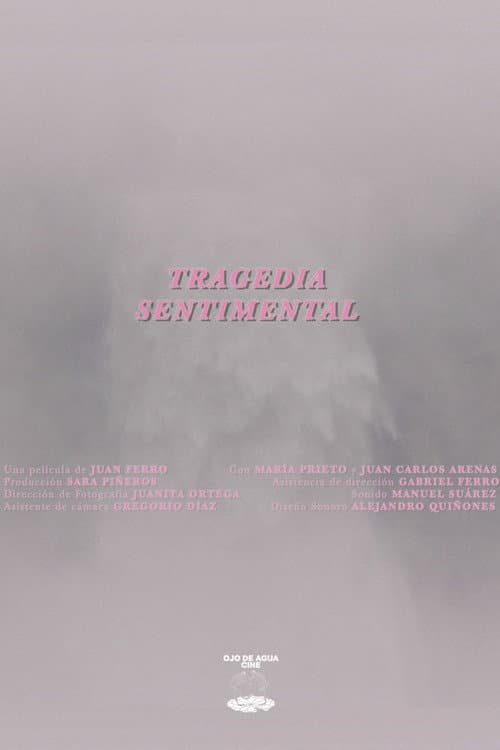 ملصق فيلم Tragedia Sentimental (2025)