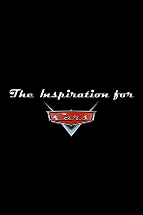 The Inspiration for 'Cars' (2006) movie poster