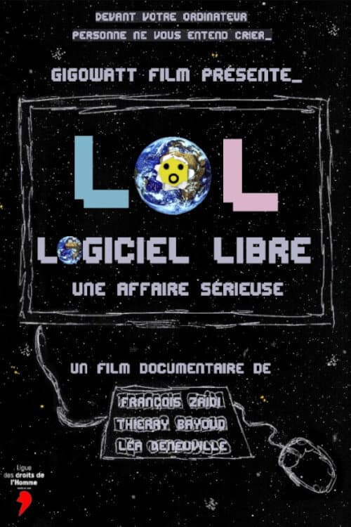 Affiche du film LoL, Logiciel Libre, une affaire sérieuse (2020)