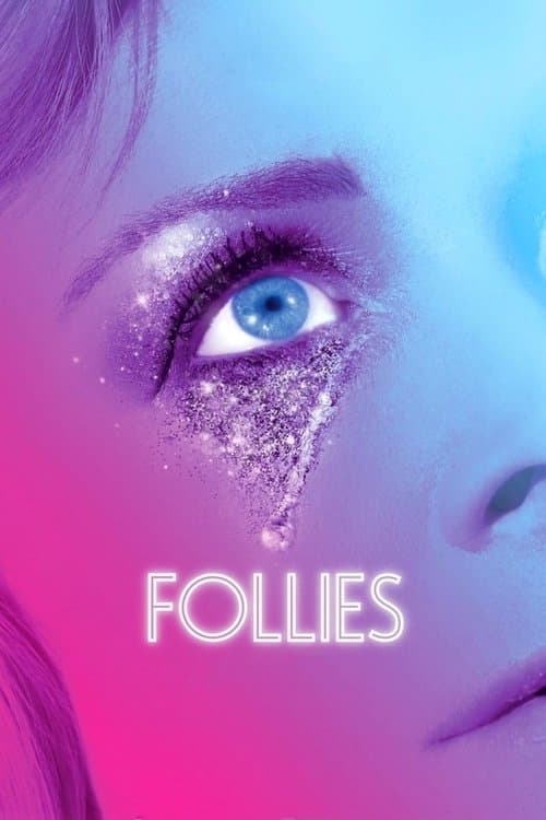ملصق فيلم National Theatre Live: Follies (2017)