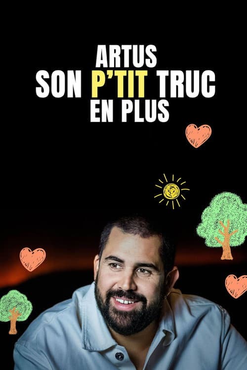 Affiche du film Artus : Son p'tit truc en plus (2024)