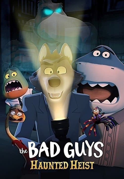 The Bad Guys: Haunted Heist (2024) movie poster