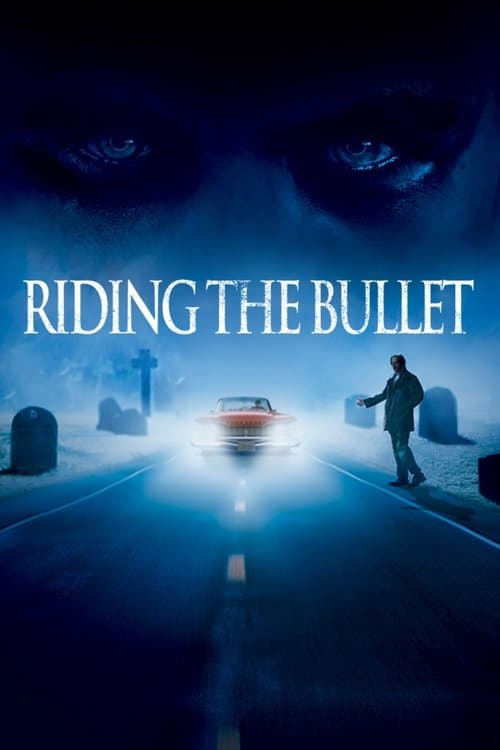 ملصق فيلم Riding the Bullet (2004)