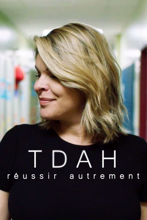 ملصق فيلم TDAH : réussir autrement (2019)