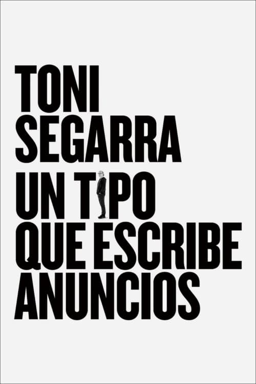 Affiche du film Toni Segarra: un tipo que escribe anuncios (2016)