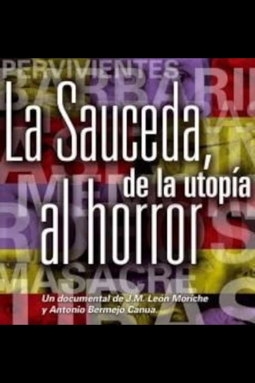 La Sauceda, de la utopía al horror (2013) movie poster