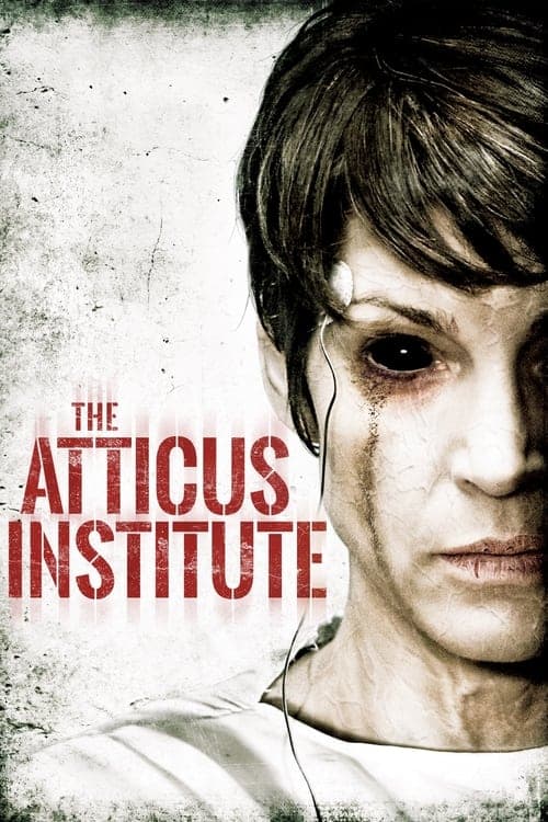 ملصق فيلم The Atticus Institute (2015)