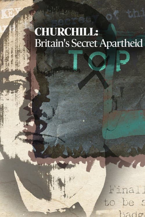 Affiche du film Churchill: Britain's Secret Apartheid (2024)