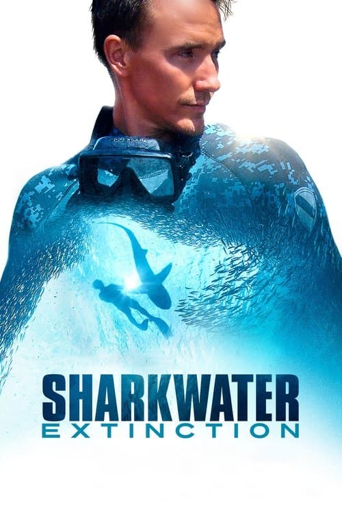 Affiche du film Sharkwater Extinction (2018)