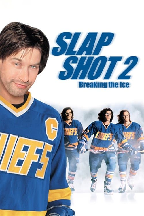 Slap Shot 2: Breaking the Ice (2002) movie poster