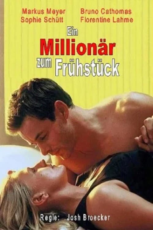 Affiche du film Ein Millionär zum Frühstück (2001)