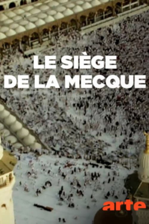 Affiche du film The Siege of Mecca (2018)
