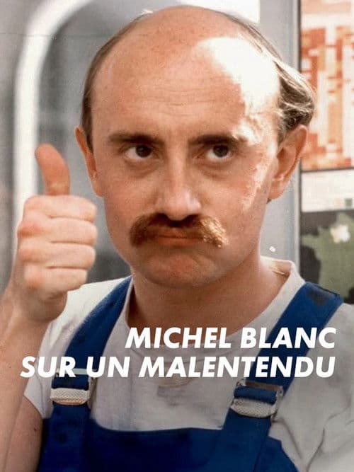 Affiche du film Michel Blanc, sur un malentendu (2025)