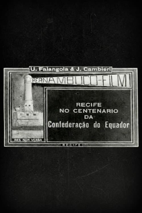 ملصق فيلم Recife no Centenário da Confederação do Equador (1924)