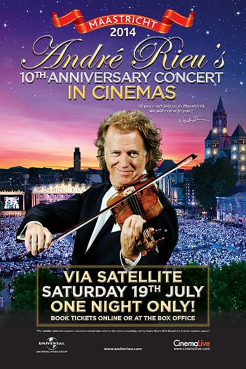 André Rieu - Maastricht 2014 (10th Anniversary Concert) (2014) movie poster