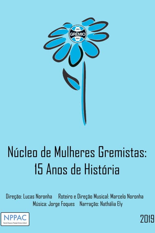 Affiche du film Núcleo de Mulheres Gremistas: 15 Anos de História (2019)