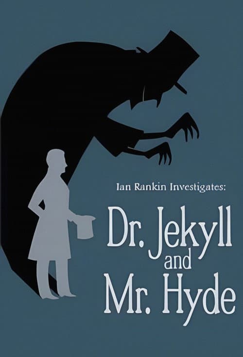 ملصق فيلم Ian Rankin Investigates: Dr. Jekyll & Mr. Hyde (2007)