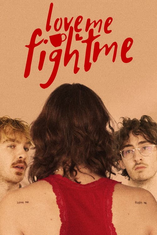 Affiche du film Love Me, Fight Me (2024)