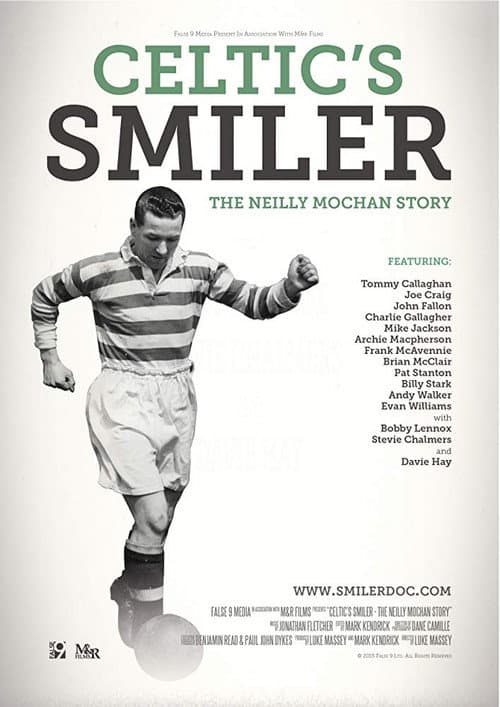 Celtic's Smiler: The Neilly Mochan Story (2015) movie poster