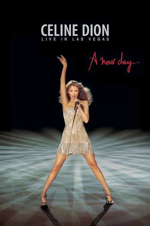 Affiche du film Céline Dion - A New Day… - Live in Las Vegas (2007)