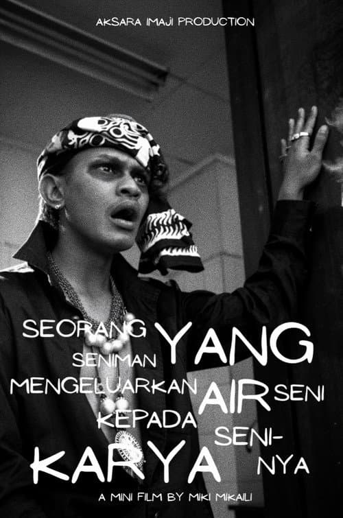 Seorang Seniman yang Mengeluarkan Air Seni Kepada Karya Seni-nya (2025) movie poster