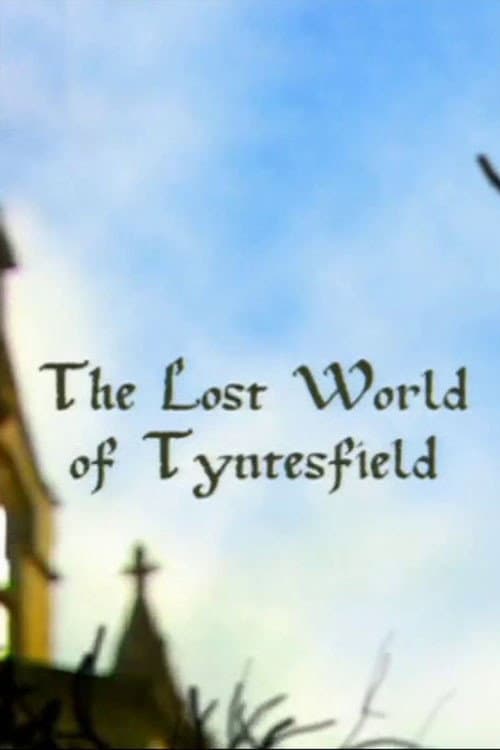 ملصق فيلم The Lost World of Tyntesfield (2003)